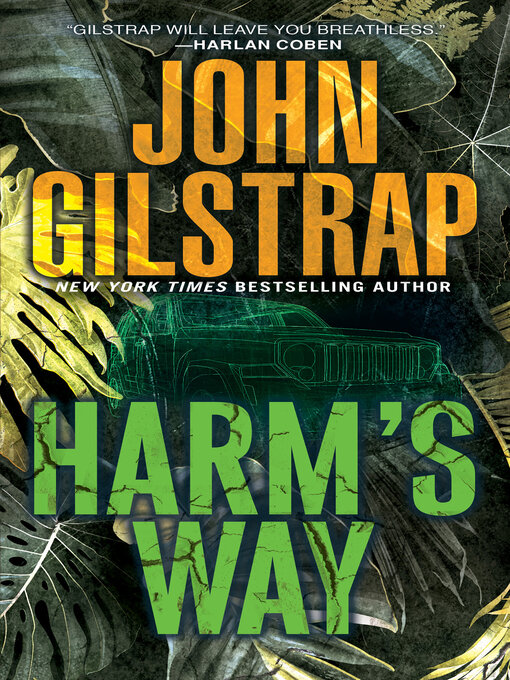 Title details for Harm's Way by John Gilstrap - Wait list
